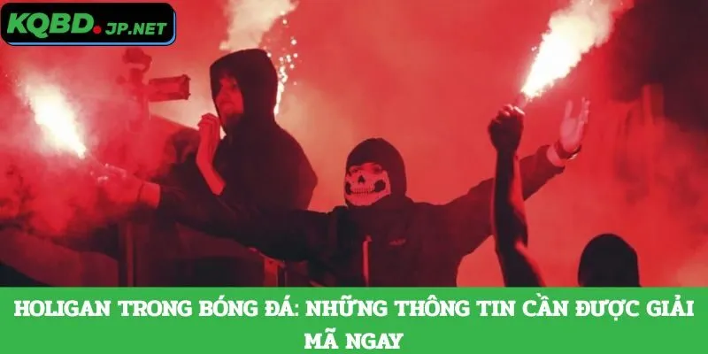 Holigan trong bóng đá