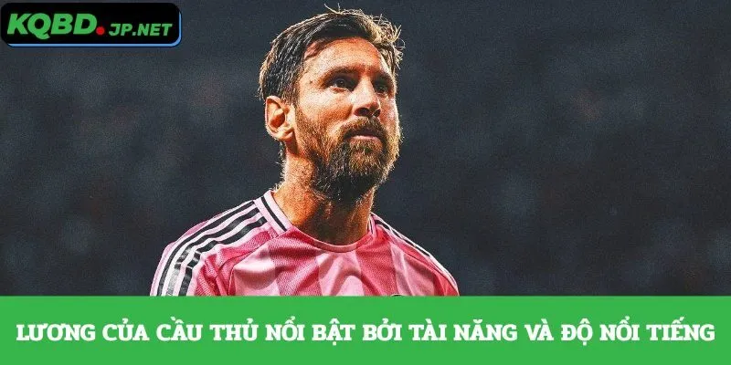 Lương Messi lên đến 130 - 140 triệu USD năm 2025