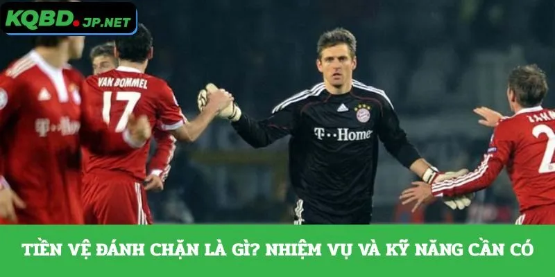 Tiền vệ đánh chặn là gì