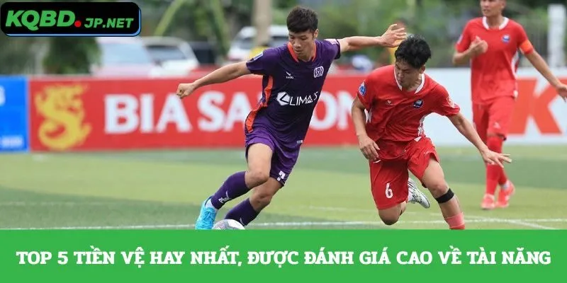 Tiền vệ hay nhất